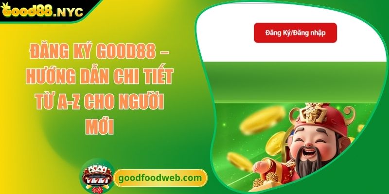 Đăng ký GOOD88