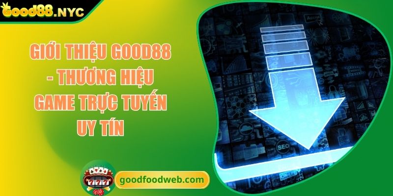 Giới Thiệu GOOD88