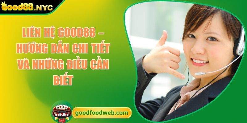Liên hệ GOOD88