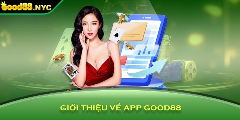 Trải nghiệm người dùng khi tải app GOOD88