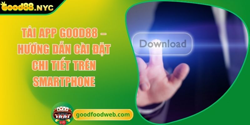 Tải app GOOD88